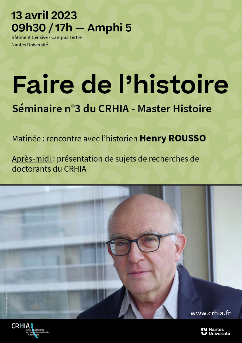 Séminaire du CRHIA #3 : Faire de l'histoire / Rencontre avec Henri Rousso