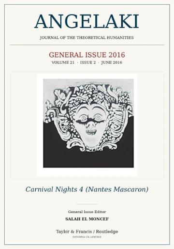 Angelaki, volume 21, issue 2 (2016), General Issue 2016. General Issue Editor: Salah el Moncef. Cover artwork: Carnival Nights 4 (Nantes Mascaron), Salah el Moncef.