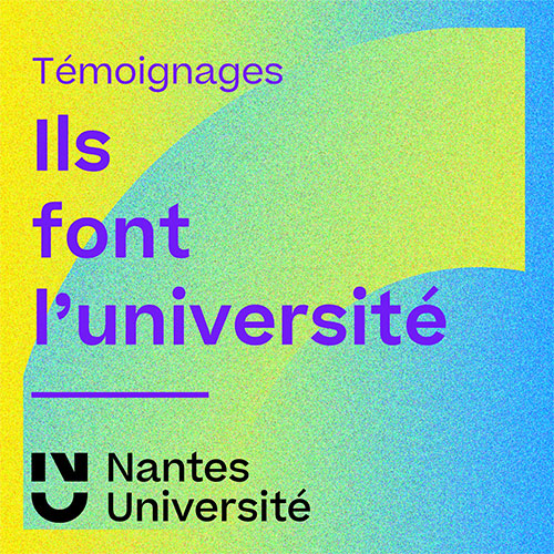 Ils font Nantes Université
